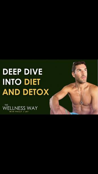 Deep Dive into Diet and Detox with Ryan Martin