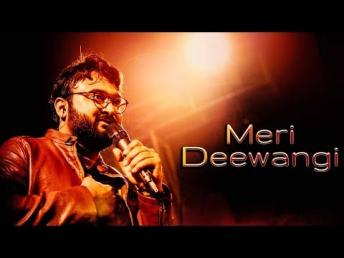 Meri Deewangi - Popular Arnab Dutta Song