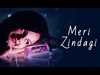 Meri Zindagi - New Hindi Song