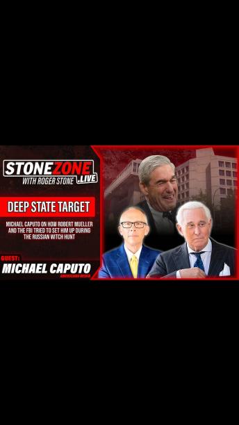 Fmr. Trump Advisor Michael Caputo On How Robert Mueller & The FBI Tried To Set Him Up -The StoneZONE
