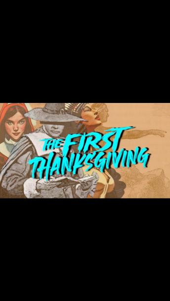 The First Thanksgiving - Good Thing, Bad Thing