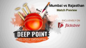 Mumbai vs Rajasthan: IPL #DeepPoint by Deep Dasgupta