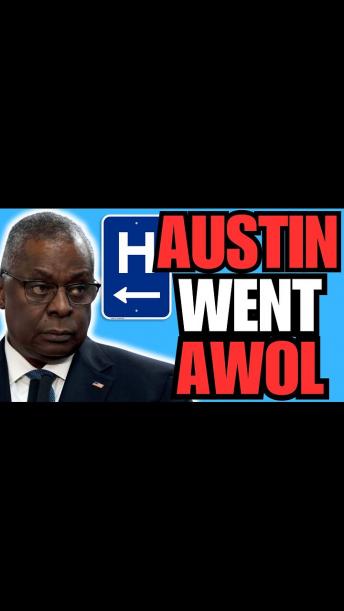 SECDEF Lloyd Austin went AWOL!