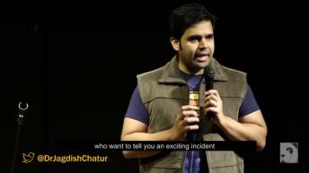 That friend who wants you to share a story Dr. Jagdish Chaturvedi: Stand up comedy India