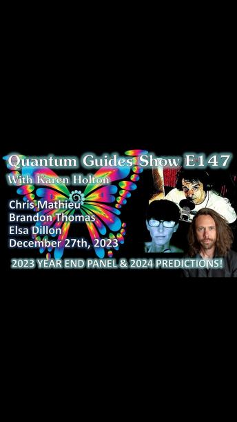 Quantum Guides Show: Chris Mathieu, Brandon Thomas & Elsa Dillon - 2023 REVIEW & 2024 PREDICTIONS