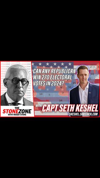 Can ANY Republican win 270 Electoral votes in 2024 Seth Keshel Joins Roger Stone in the StoneZONE