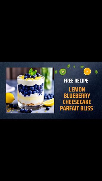 Free Lemon Blueberry Cheesecake Parfait Bliss Recipe🍋💙🍰+ Healing Frequency🎵