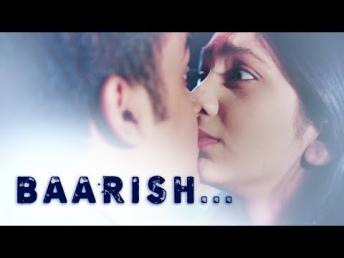 Baarish | Romantic Hindi Song | Valentines Day | Arnab Chakraborty