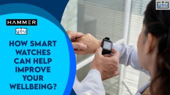 Top 3 Huge Benefits Of Having A Smartwatch 