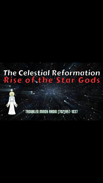 The Celestial Reformation - Rise of the Star Gods